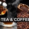 TEA & COFFEE